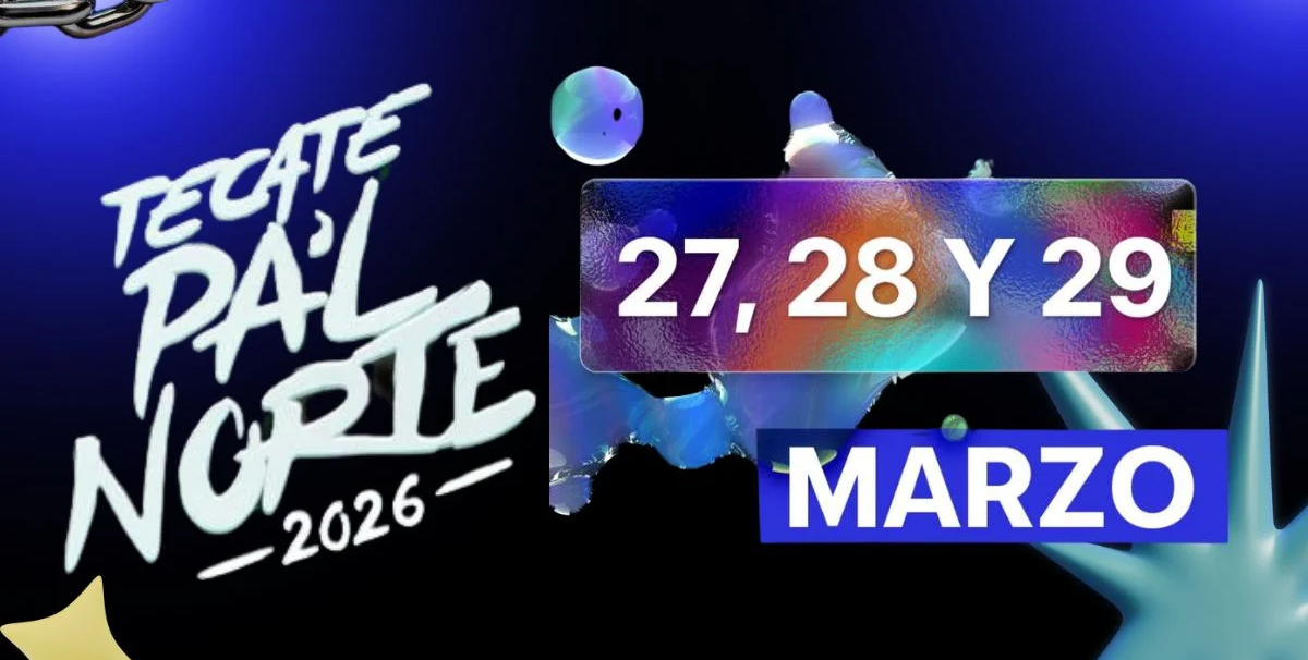 El cartel Tecate Pa’l Norte 2026 revela mezcla explosiva y fechas