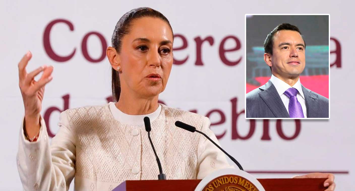 Relaciones México-Ecuador rotas por Noboa: Sheinbaum rompe todo lazo